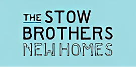 The Stow Brothers New Homes