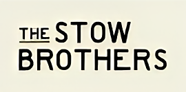 The Stow Brothers