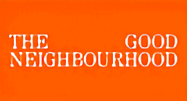 The Good Neighbourhood