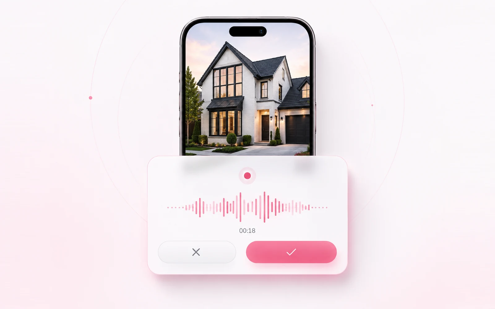 Recording a site note on your phone: a live waveform and confirm controls over a photo of the property